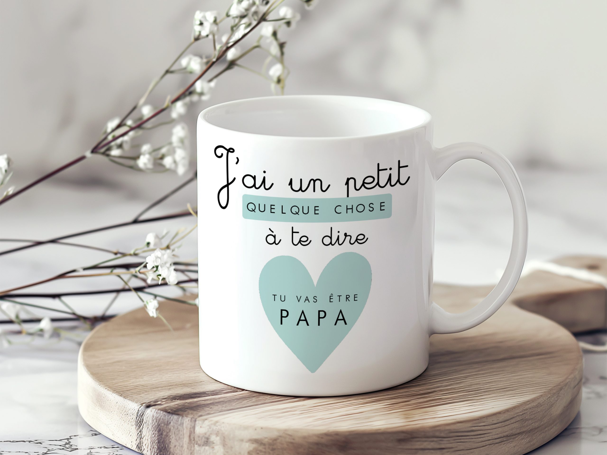 MUG "J'AI UN PETIT QUELQUE CHOSE A TE DIRE"