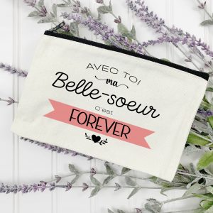 POCHETTE COTON : AVEC TOI MA BELLE-SOEUR C'EST FOREVER