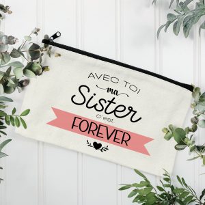 POCHETTE COTON : AVEC TOI MA SISTER C'EST FOREVER